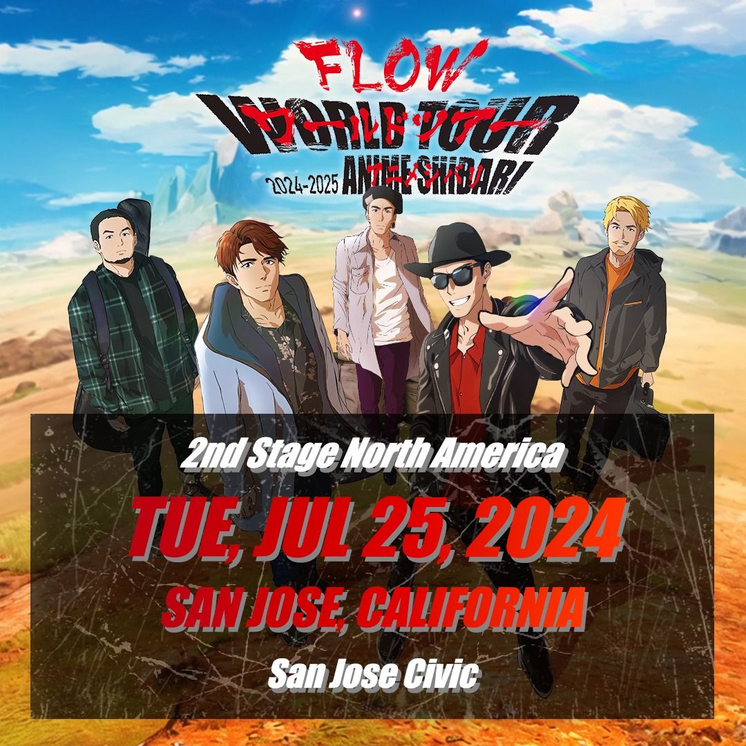 FLOW WORLD TOUR "ANIME SHIBARI 2024-2025" in San Jose, California