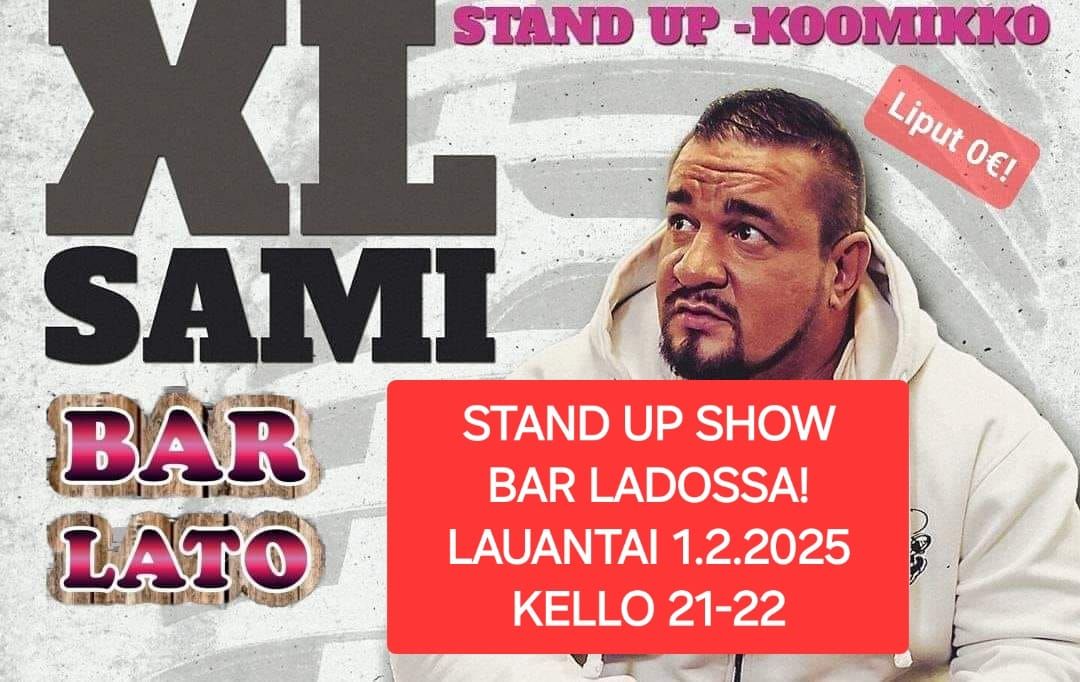 Stand Up! XL-SAMI show Bar Ladossa La 1.2.2025 kello 21-22