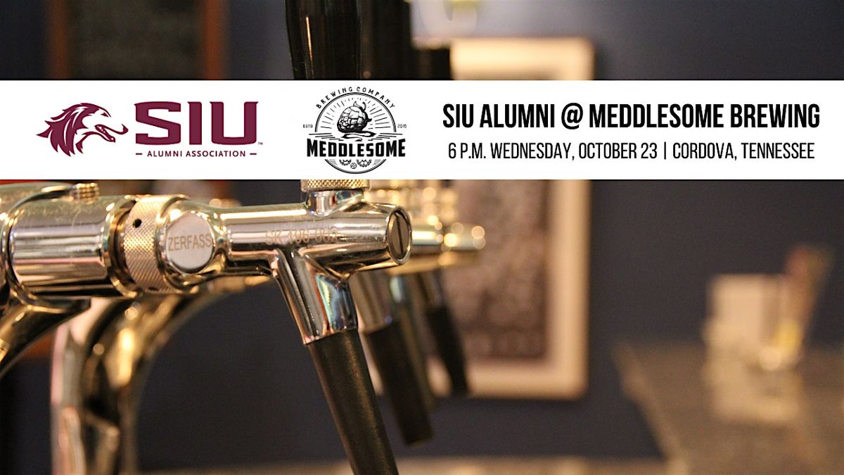 SIU Alumni @ Meddlesome Brewing