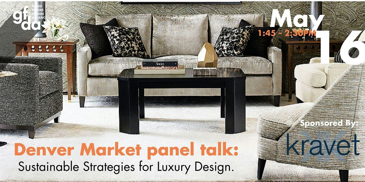 Denver Market Panel Talk: Sustainable Strategies for Luxury Design