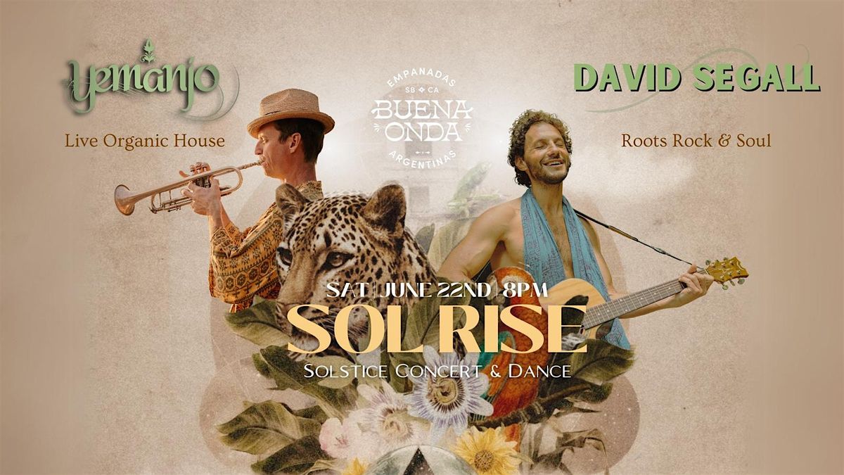 'Sol Rise' Solstice Concert & Dance w\/ Yemanjo & David Segall