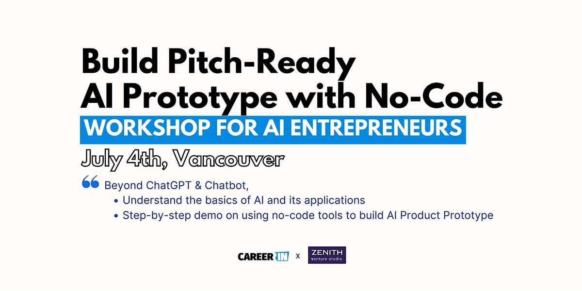 Build Pitch-Ready AI Prototype with No-Code: Workshop for AI Entrepreneurs