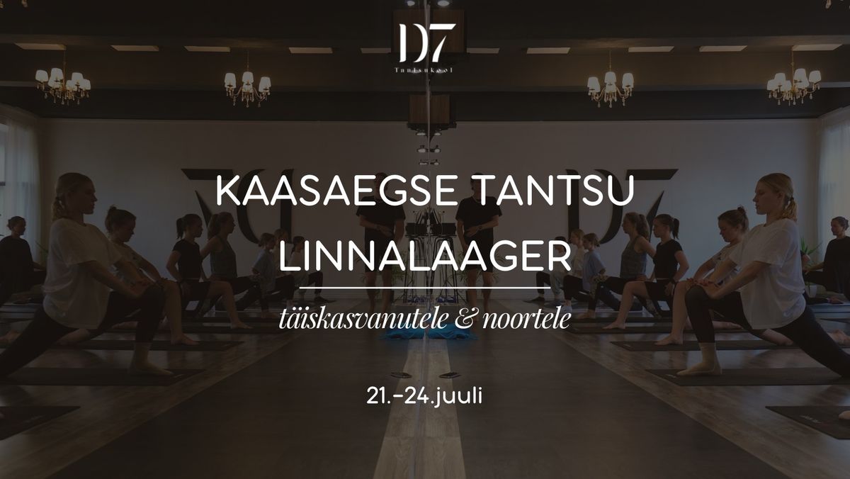 KAASAEGSE TANTSU LINNALAAGER