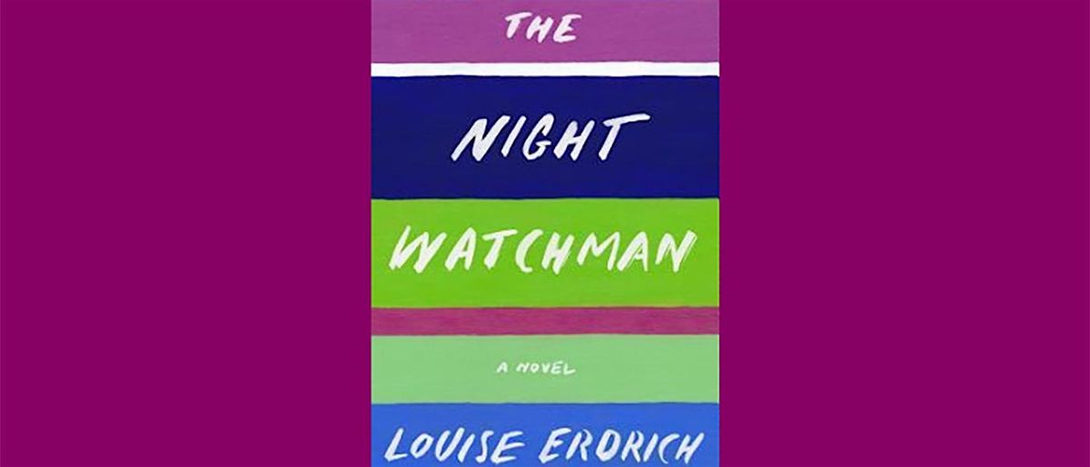 Tuesday Night Book Club: Louise Erdrich, The Night Watchman