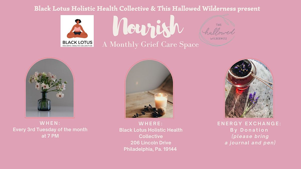Nourish: A Monthly Community Grief Care Space