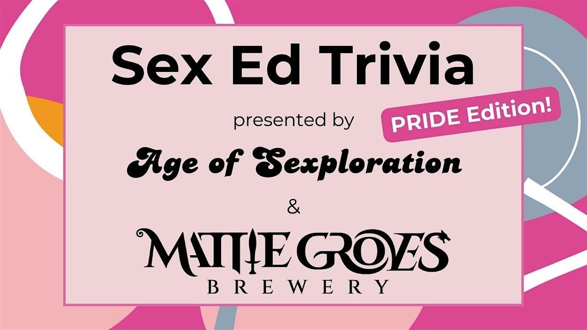 Sex Ed Trivia - PRIDE Edition