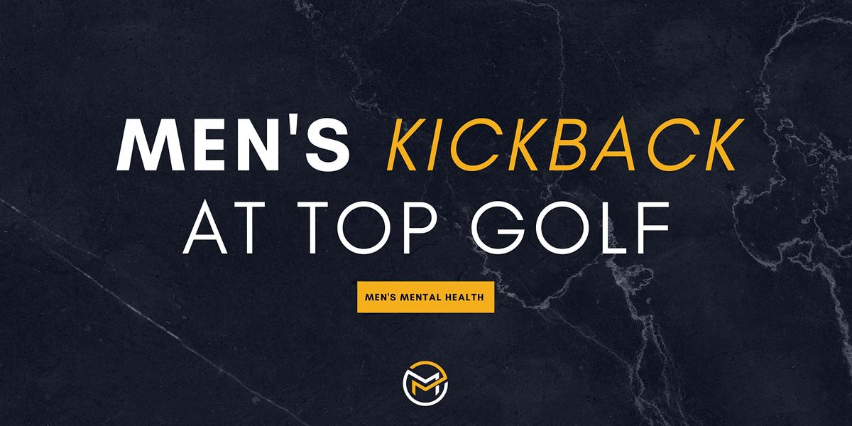 Men's Kickback at Top Golf