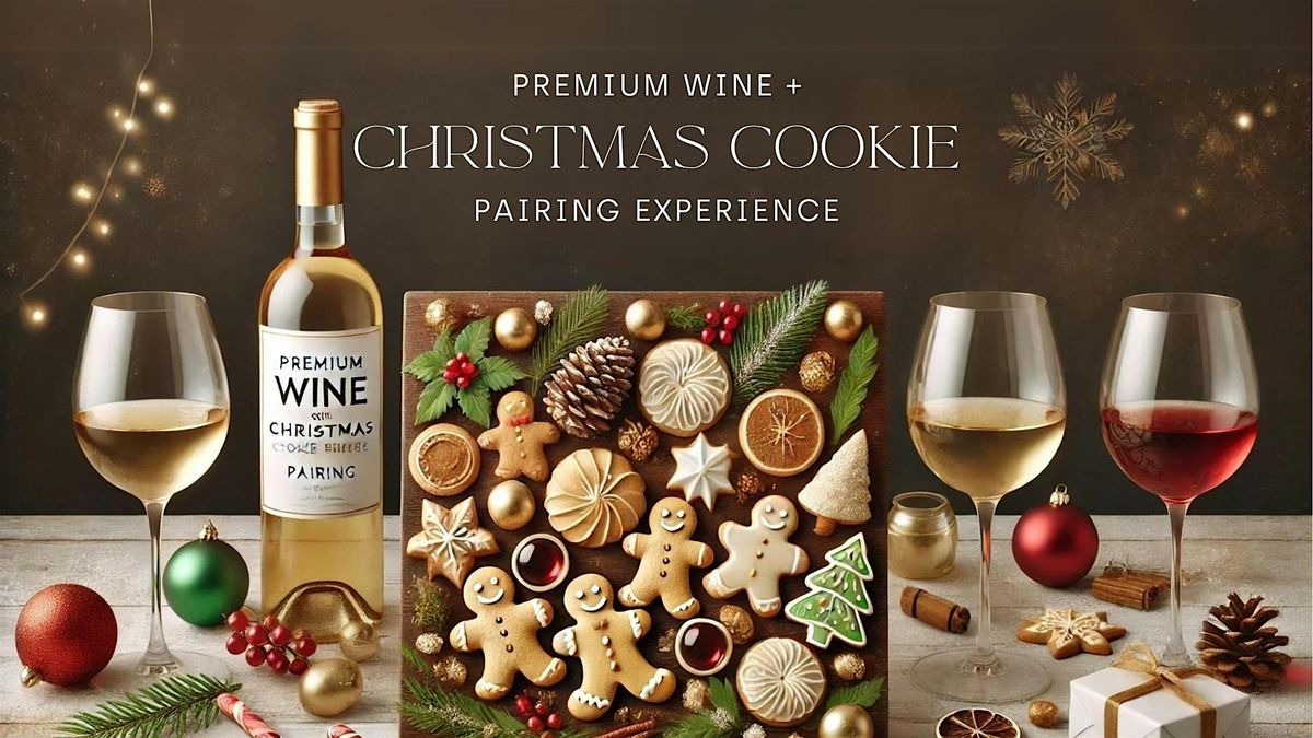 Festive Wine & Christmas Cookie Pairing Experience