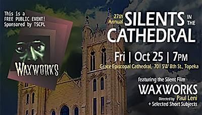 27th Annual Silents in the Cathedral