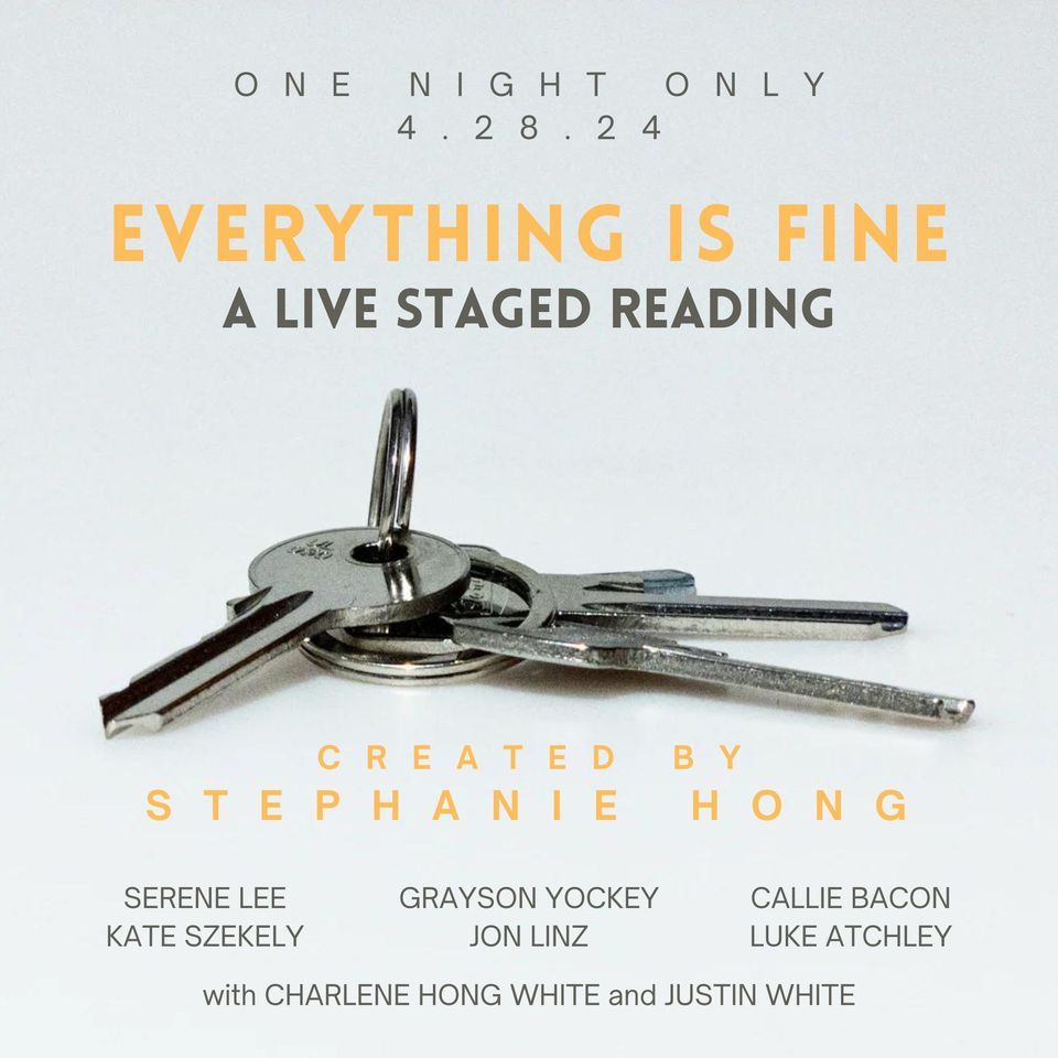 Everything is Fine: A Live Staged Reading (Barking Legs New Works in Process)