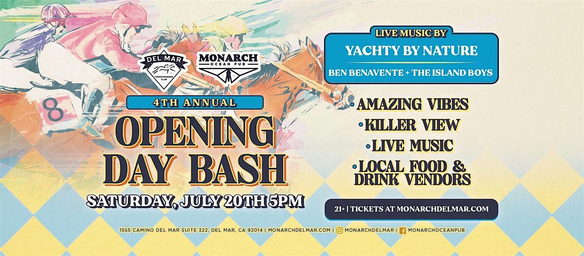 Monarch's 4th Annual Opening Day Bash