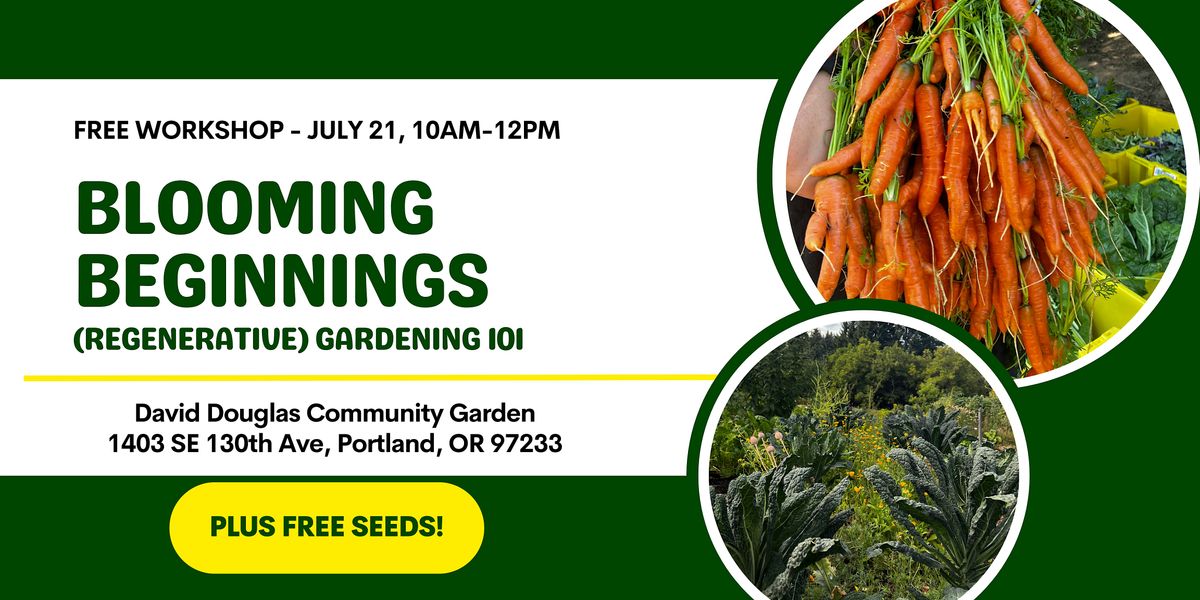 Free Workshop - Blooming Beginnings: (Regenerative) Gardening 101