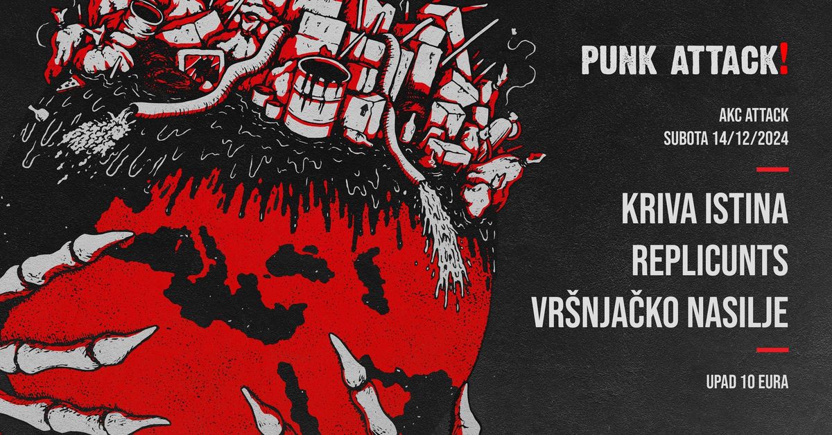 Punk Attack: Kriva Istina, Replicunts & Vr\u0161nja\u010dko Nasilje