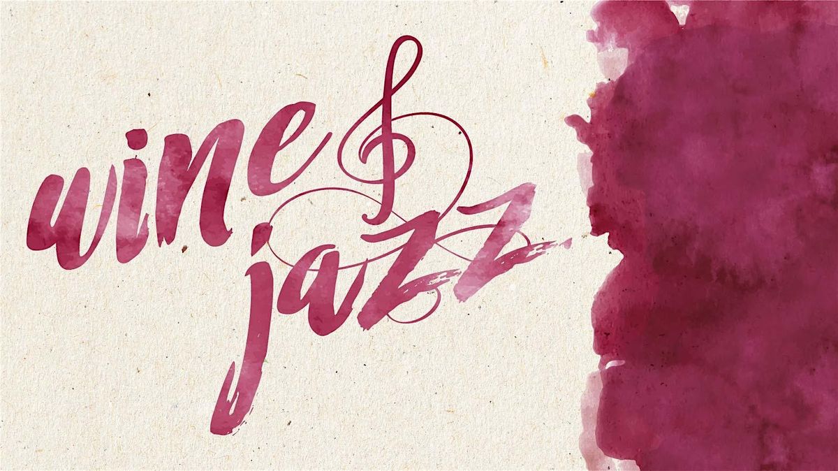 Wine and Jazz Wednesdays