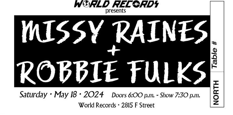Missy Raines + Robbie Fulks Saturday May 18, 2024 - At World Records