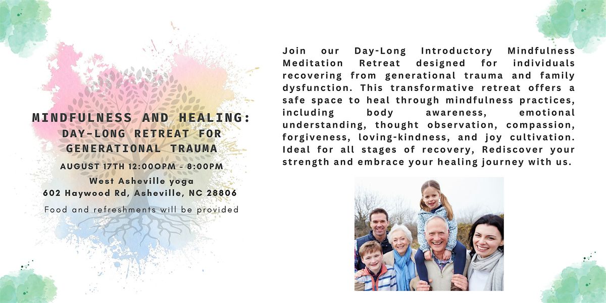 Mindfulness and Healing: A Day-Long Retreat for Generational Trauma