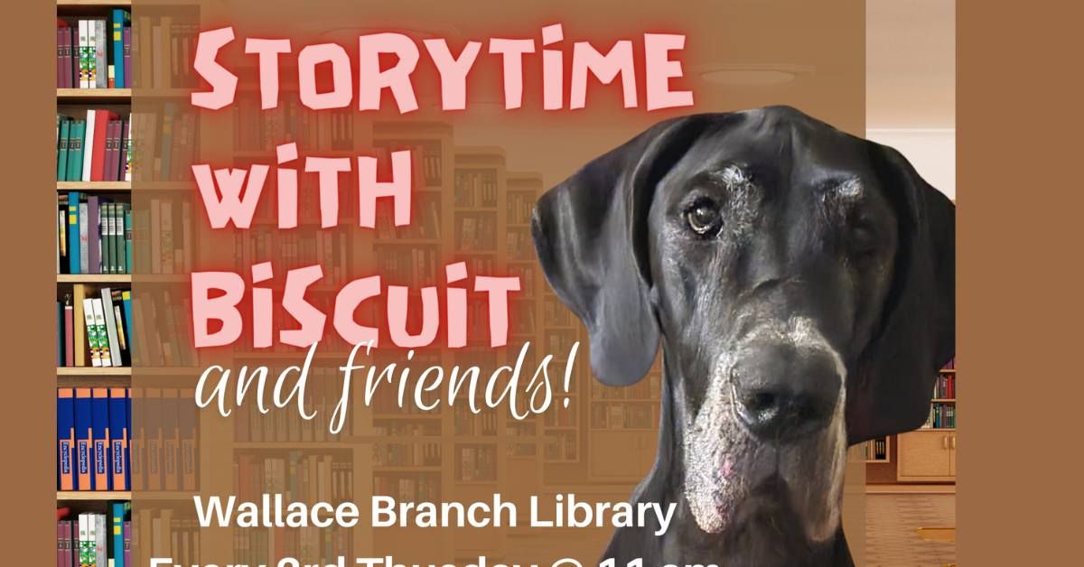 Storytime with Biscuit and Friends!