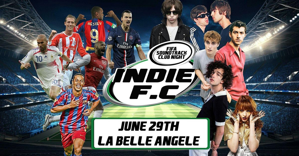 Indie FC - Fifa Soundtrack & Indie Anthems Party