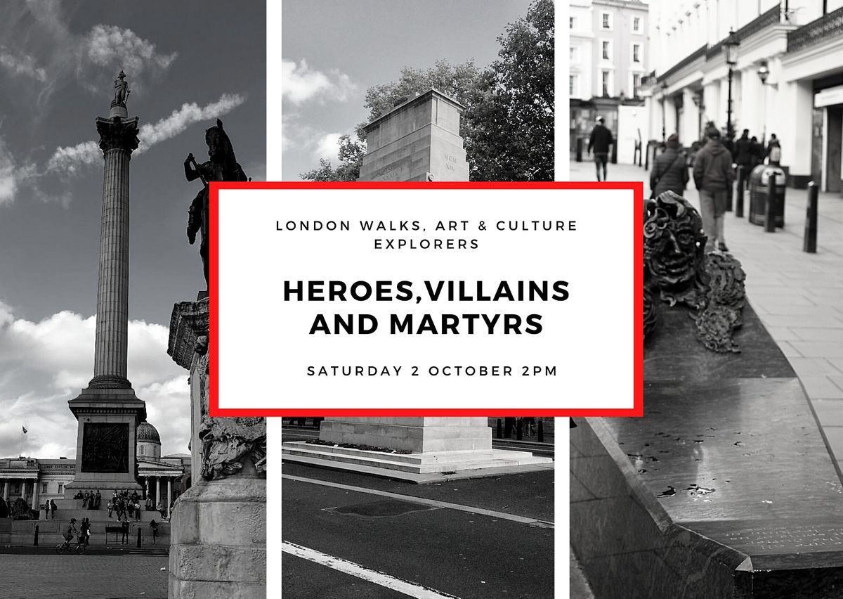 HEROES, VILLAINS, MARTYRS - SMALL GROUP WALK WITH OFFICIAL GUIDE