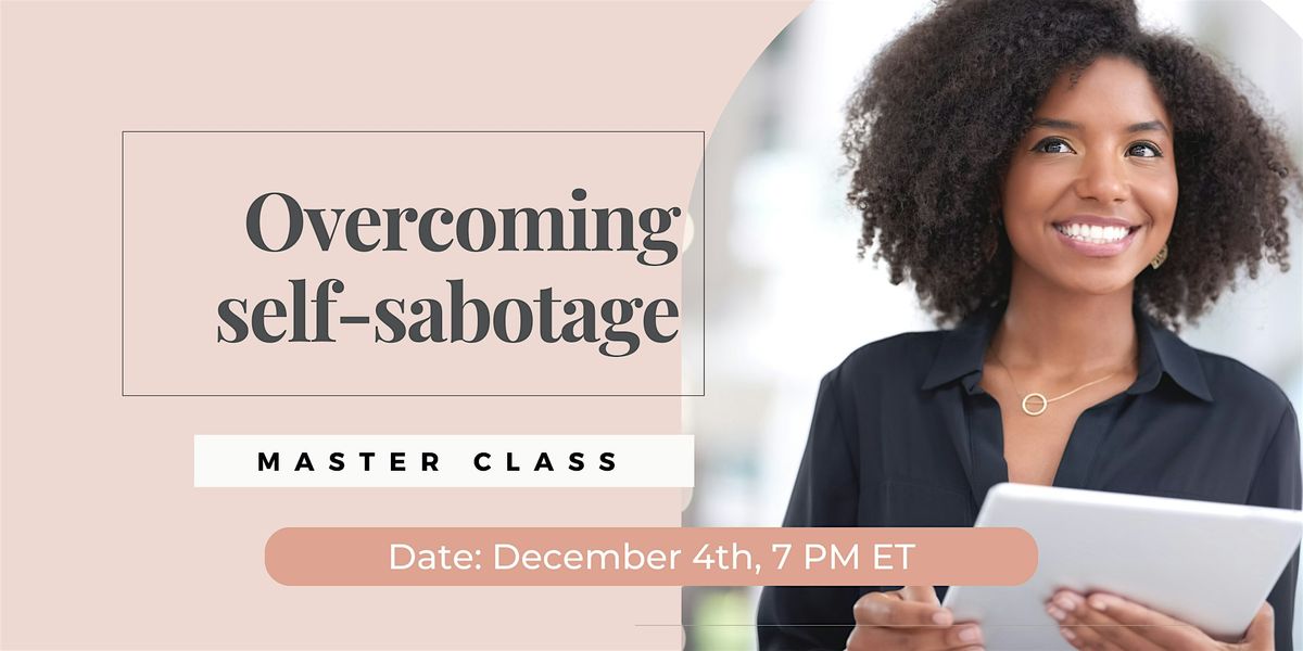 Overcoming self-sabotage: High-performing women class -Online- Memphis