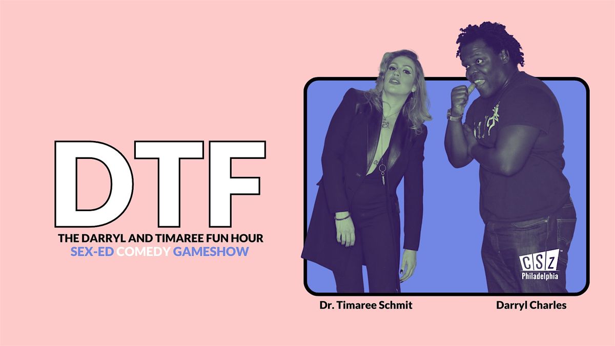 DTF: The Darryl and Timaree Fun Hour