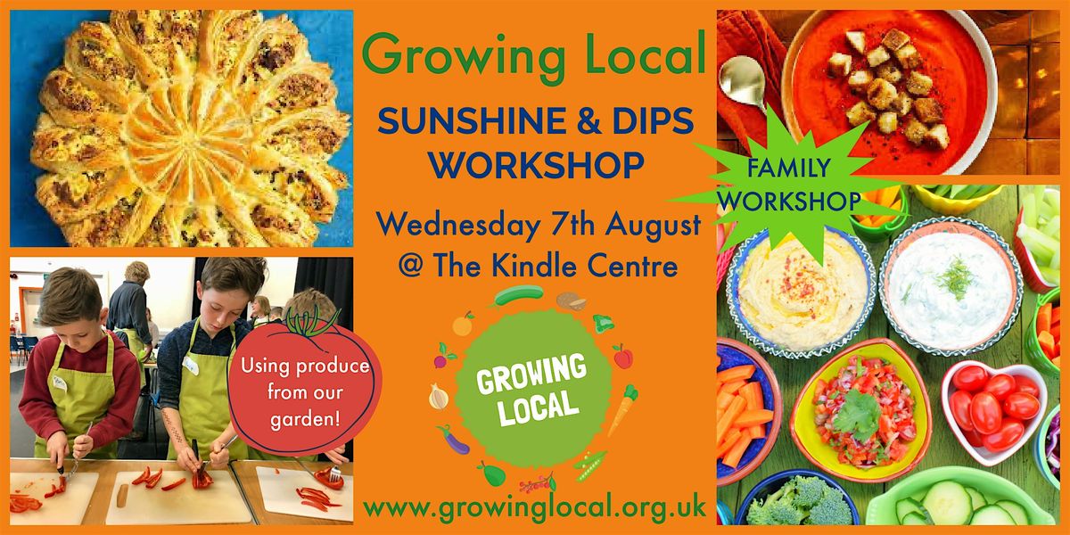 Growing Local SUNSHINE & DIPS Family Cook Workshop