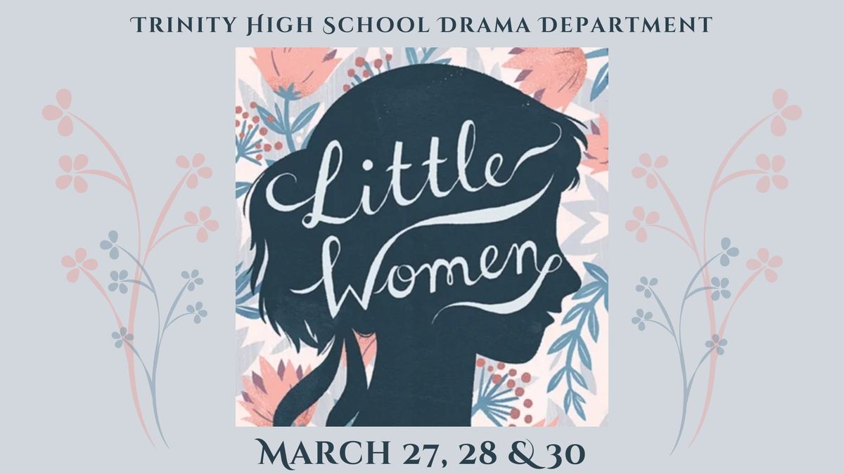 Little Women - March 27, 28 & 30