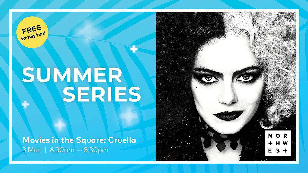 Movies in the Square: Cruella