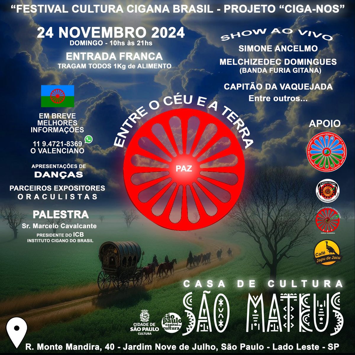 "ENTRE O C\u00c9U E A TERRA" - Festival Romani\/Cigano - Projeto "CIGA-NOS" -  Prefeitura de S\u00e3o Paulo  