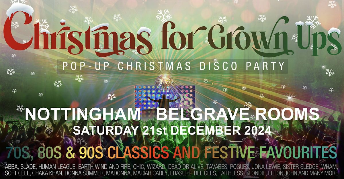 NOTTINGHAM - DISCOS for GROWN UPS CHRISTMAS PARTY!