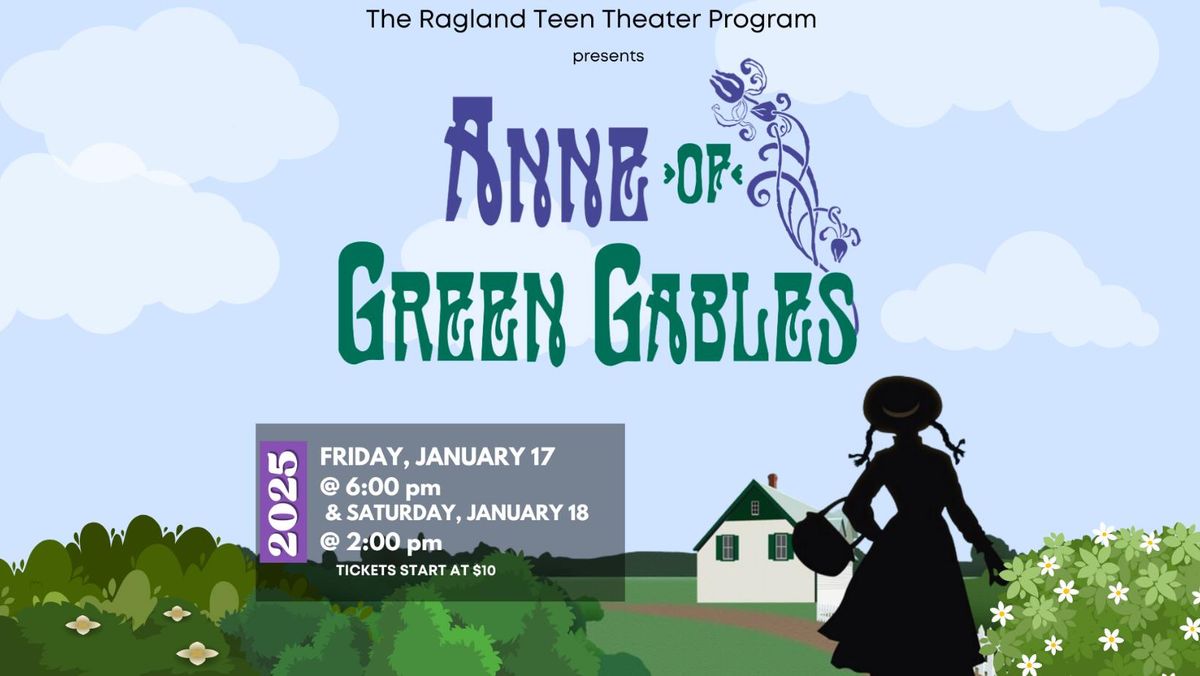 Teen Theater: Anne of Green Gables