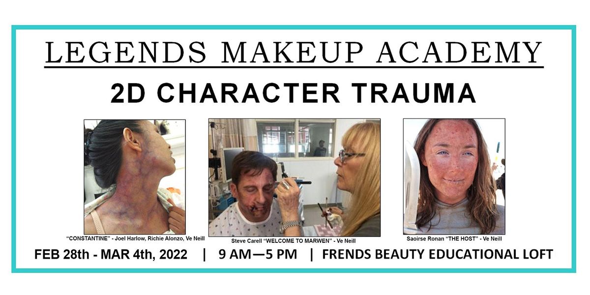 Character Injuries 2D Character Trauma, Frends Beauty, Los Angeles, 28 February to 4 March