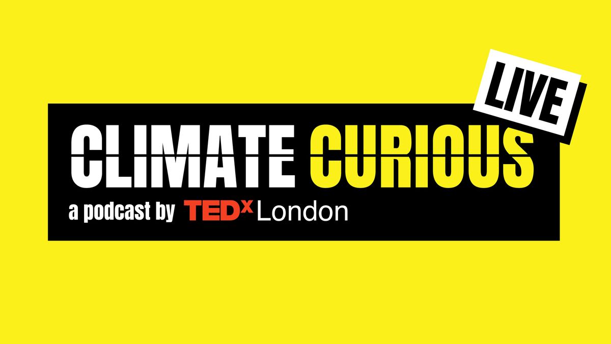 Climate Curious LIVE: Why Gender Equality is Good for the Climate, The
