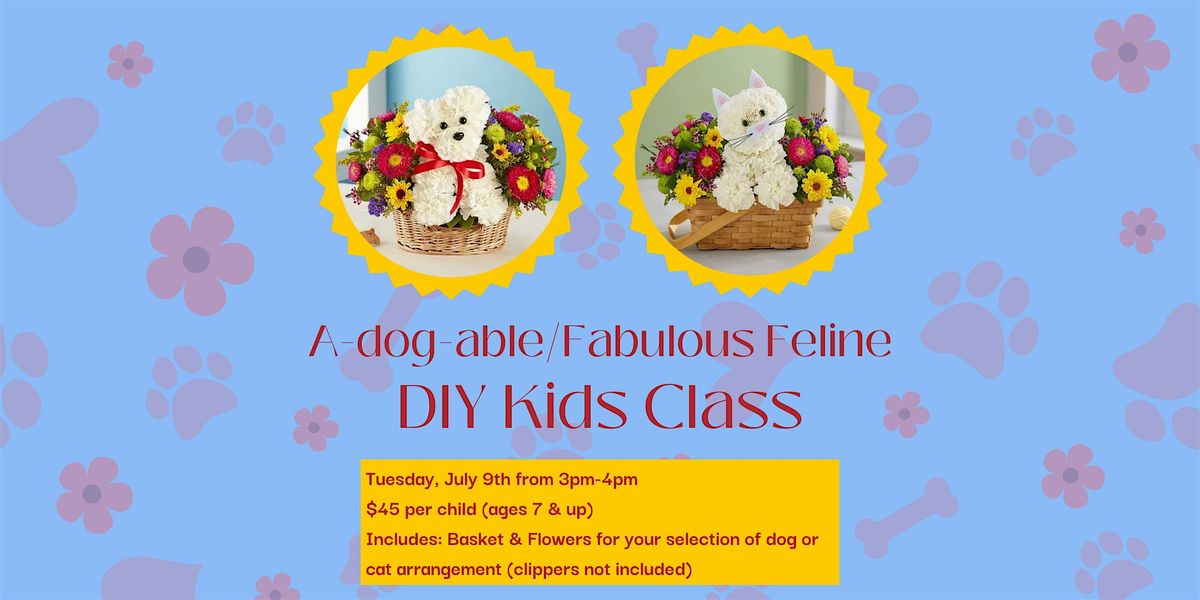 A-dog-able\/Fabulous Feline DIY Kids Class