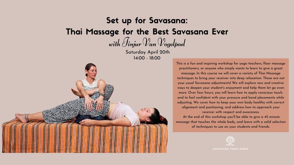 Set up for Savasana: Thai Massage for the Best Savasana Ever with Jinjur Van Vogelpoel