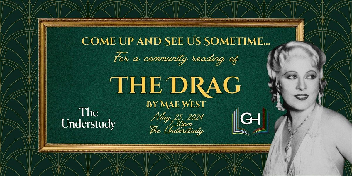 THE DRAG by Mae West presented by Gerber Hart Library