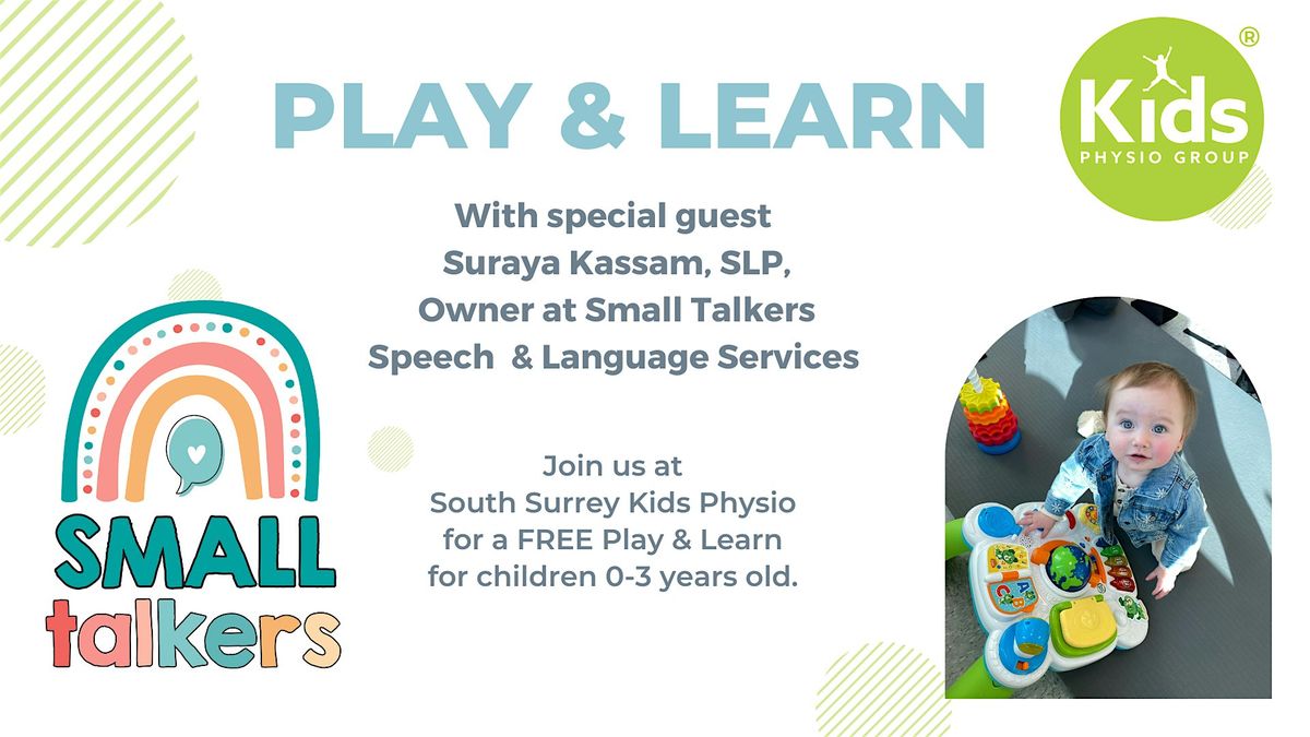 Baby & Toddler PLAY & LEARN with special guest Suraya Kassam, SLP