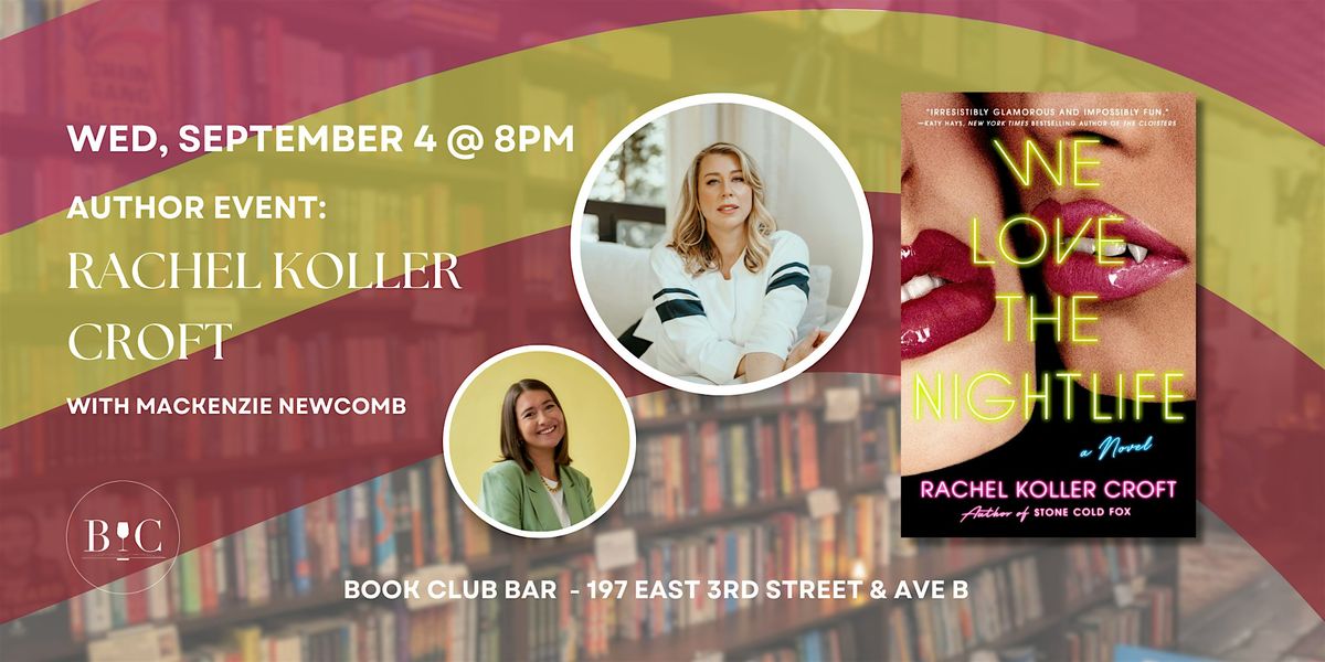 Author Event: Rachel Koller Croft's "We Love the Nightlife"
