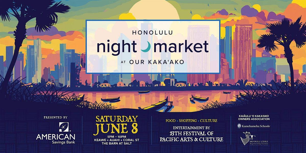 Honolulu Night Market Presented by American Savings Bank