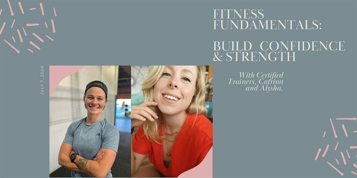 Fitness Fundamentals: Build Confidence and Strength