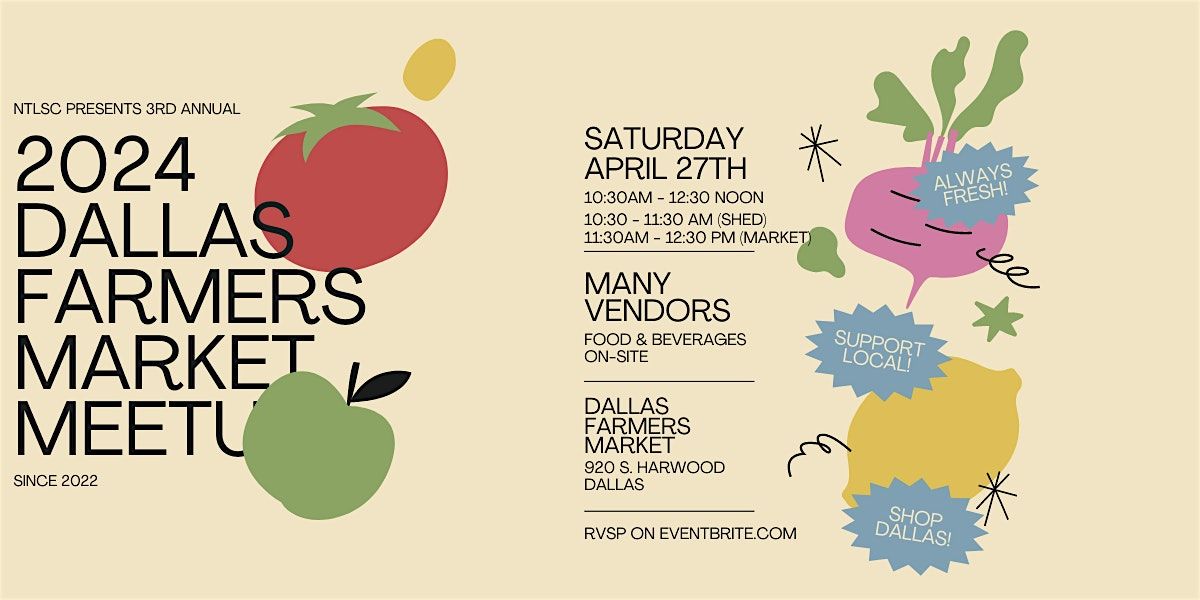 2024 Dallas Farmers Market Meetup