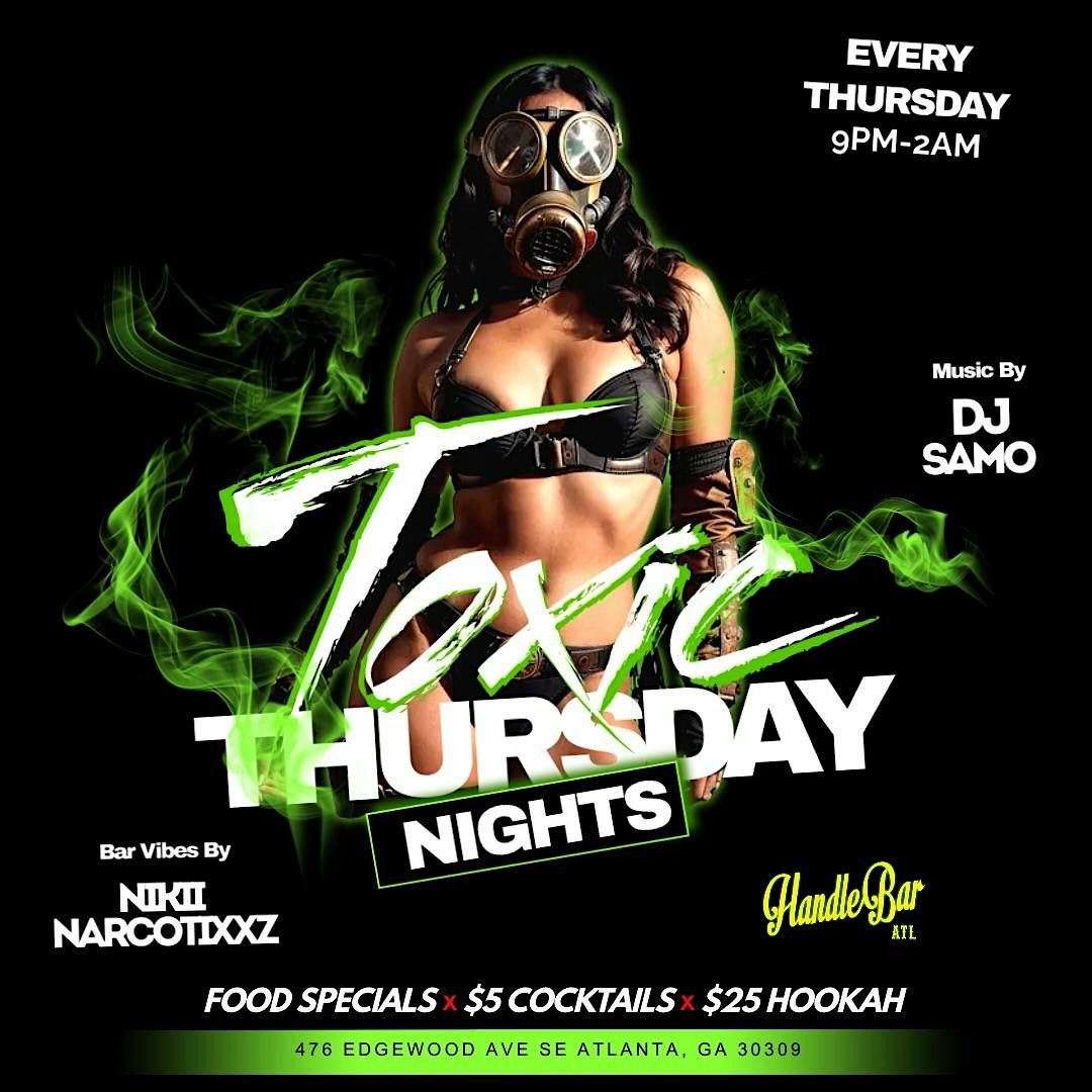 Toxic Thursdays