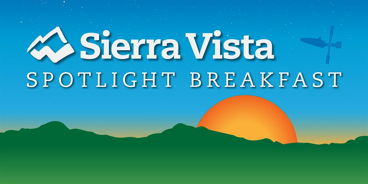 Sierra Vista Spotlight Breakfast 2024