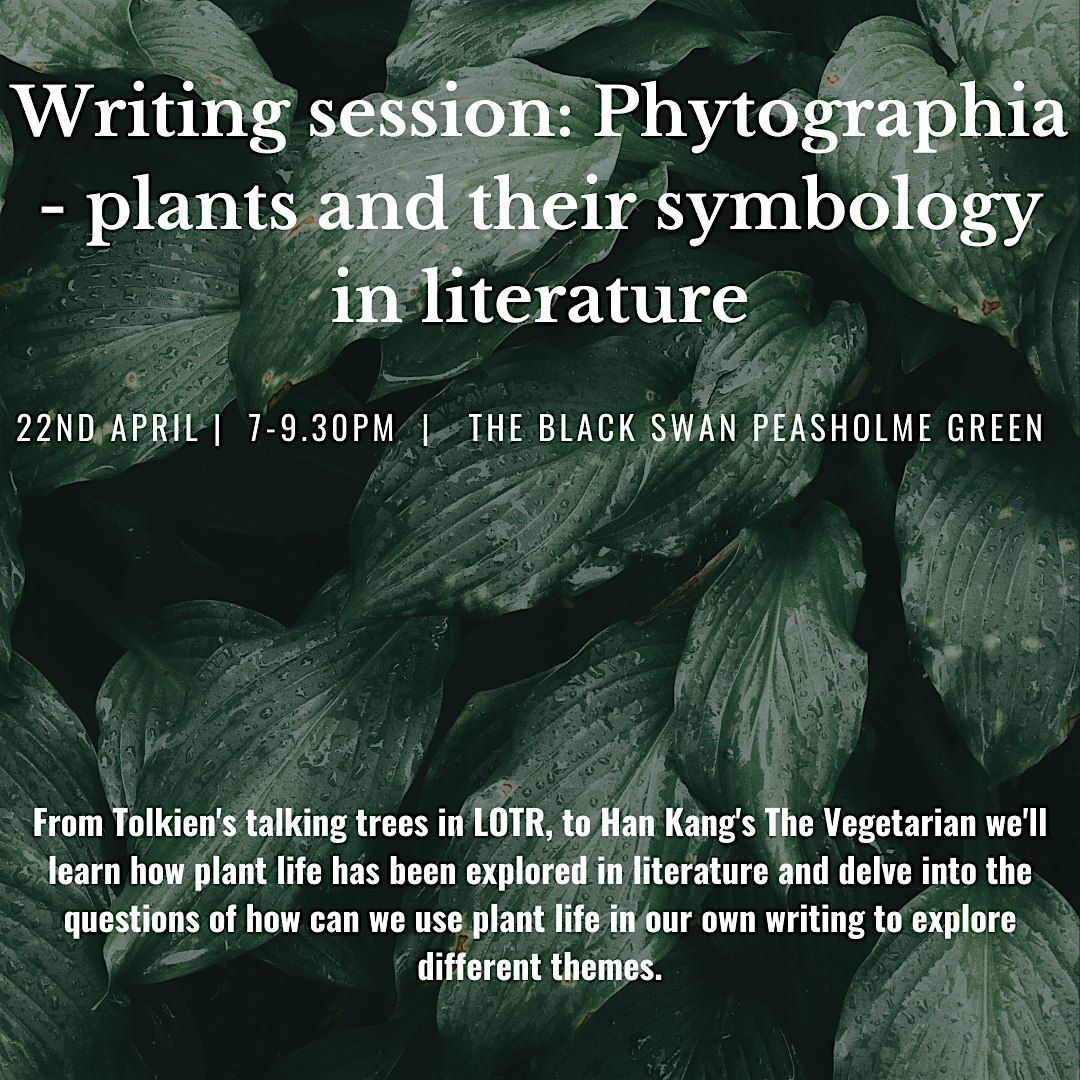 Writing session: Phytographia - plants and their symbology in ...