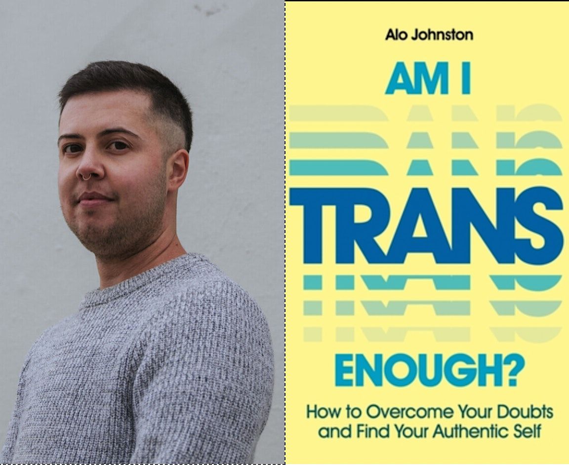 Alo Johnson, author of Am I Trans Enough?: How to Overcome Your Doubts and