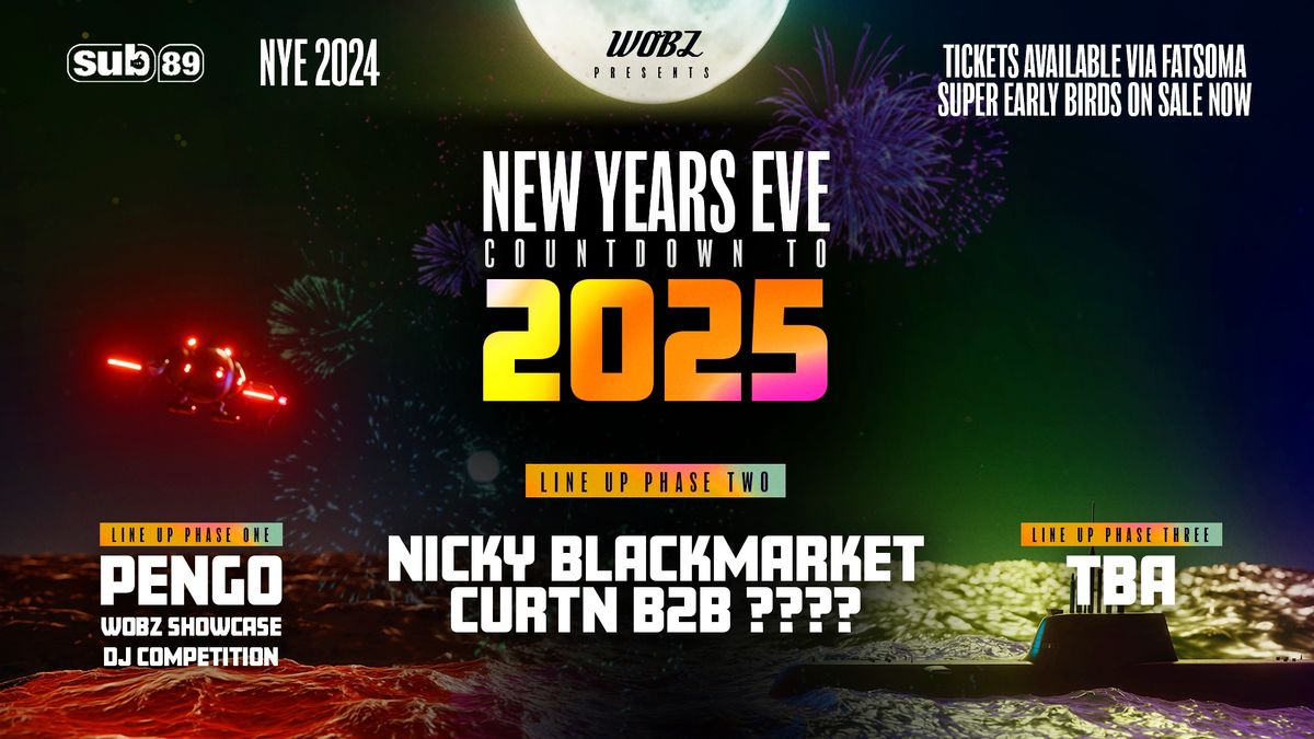 WOBZ Presents: D&B NYE w\/ NICKY BLACKMARKET, PENGO & MORE! @ SUB89, Reading