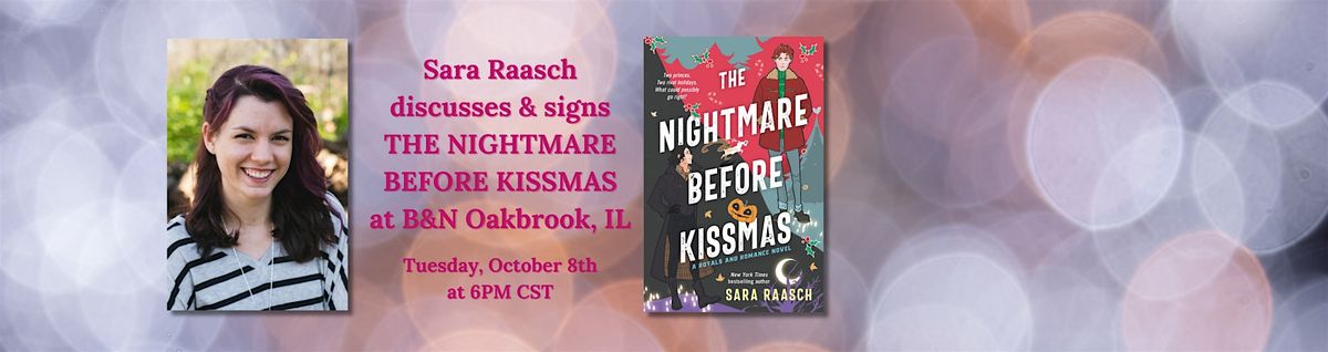 Sara Raasch Celebrates THE NIGHTMARE BEFORE KISSMAS at B&N--Oakbrook, IL!