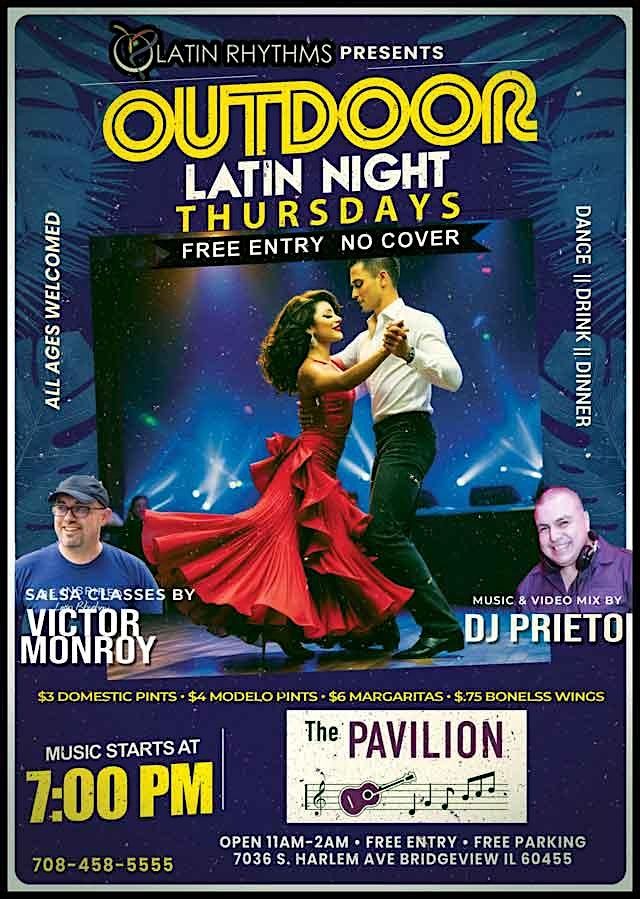 OUTDOOR Latin Night Thursdays @ The Pavilion (No Cover Charge)