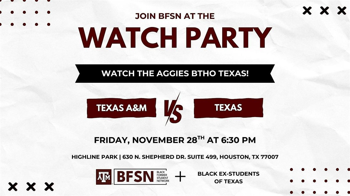 Texas A&M vs Texas Watch Party