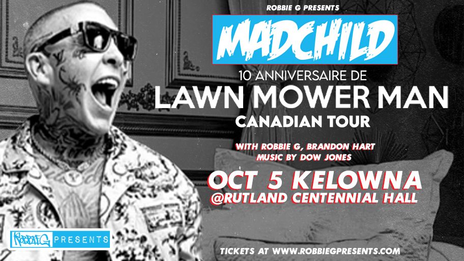 Madchild performs Live in Kelowna at Rutland Centennial Hall with Robbie G!